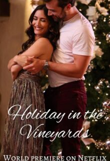 Holiday in the Vineyards