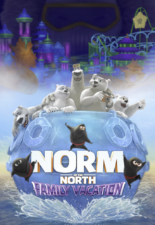 Norm of the North: Family Vacation