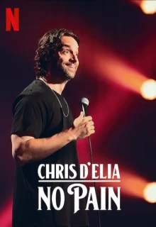 Chris D'Elia: No Pain