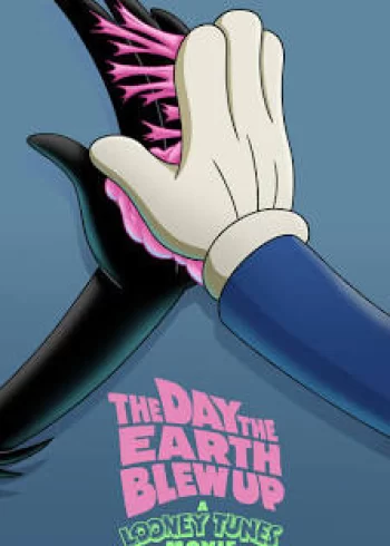 The Day the Earth Blew Up- A Looney Tunes Movie